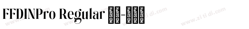 FFDINPro Regular 语言字体转换 FFDINPro Regular 语言字体转换